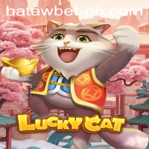 Exploring the Exciting World of LuckyCat and HATAWBET