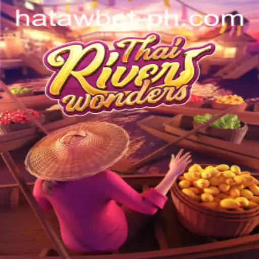 Discover the Exciting World of ThaiRiverWonders with HATAWBET