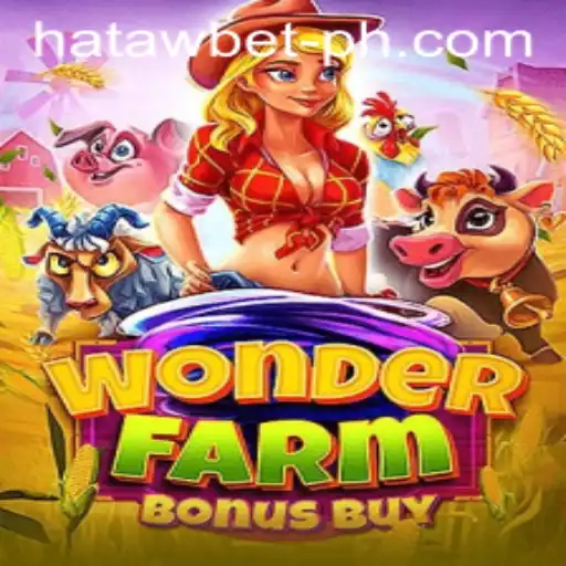 Discover the Exciting World of WonderFarmBonusBuy with HATAWBET