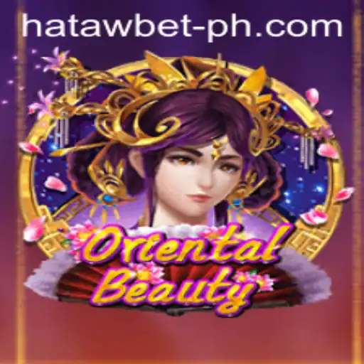 Exploring the Enchanting World of OrientalBeauty in HATAWBET